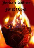 Fervor by Jordan Silver