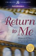 Return to Me (Roman Time Travel #3) by Morgan O'Neill