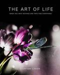 The Art of Life by Sarah Carter