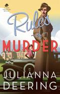 Rules of Murder (Drew Farthering Mystery #1) by Julianna Deering