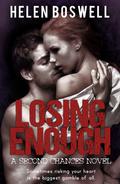 Losing Enough (Second Chances #1) by Helen Boswell