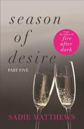 A Lesson In Love (Season of Desire #5) by Sadie Matthews