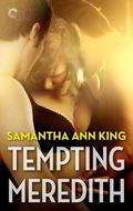 Tempting Meredith (Lovers and Friends #3) by Samantha Ann King