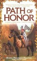 Path of Honor by Diana Pharaoh Francis