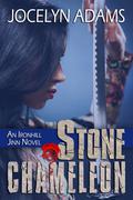 Stone Chameleon (Ironhill Jinn #1) by Jocelyn Adams