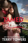 Tamed By The Cowboy by Terry Towers