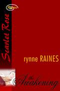 The Awakening by Rynne Raines