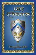 Lady Gwendolyn by Magnolia Belle