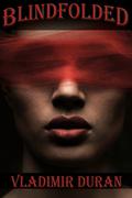 Blindfolded by Velvet Gray