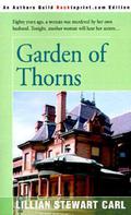 Garden of Thorns (Ashes to Ashes #3) by Lillian Stewart Carl