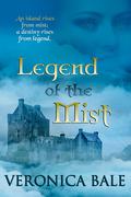 Legend of the Mist by Veronica Bale