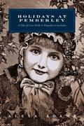 Holidays at Pemberley or Third Encounters: A Tale of Less Pride & Prejudice Concludes (A Tale of Less Pride & Prejudice #3) by Alexa Adams
