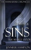 Beautiful Sins: The Secret Door (The Thaneaddus Chronicles, #5) by Jennifer Hampton
