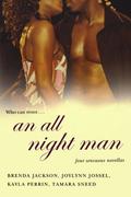 An All Night Man by Tamara Sneed