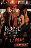 Roped by the Team by Brynn Paulin