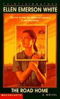 The Road Home by Ellen Emerson White