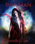 Inhuman by Danielle Q. Lee