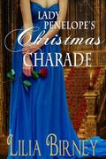 Lady Penelope's Christmas Charade, a Regency Romance by Lily Smith
