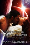 One thousand Years to Forever (My Beloved Vampire #1) by Mary Moriarty