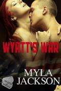 Wyatt's War by Myla Jackson