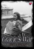Gracie's War  (War Drama Romance) by Elaine Everest