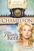 Chameleon (The Ravensmoore Chronicles #2) by Jillian Kent