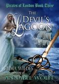 The Devil's Lagoon (Pirates of London #3) by Annabel Wolfe
