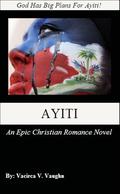 Ayiti (Ayiti #1) by Vacirca Vaughn