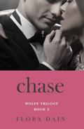 CHASE (Wolfe Trilogy #2) by Flora Dain