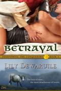 Betrayal (Pendyffryn: The Conquerors, #3) by Lily Dewaruile