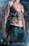 Exchange of Fire (SBG #1) by P.A. DePaul