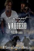A Sonnet for His Vaquero (Love's Landscapes) by N.D. Wylders