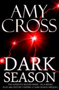 Dark Season: The Complete Second Series by Amy Cross