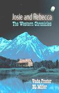 Josie and Rebecca: The Western Chronicles by B.L. Miller
