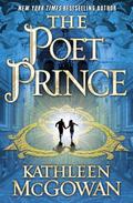 The Poet Prince (Magdalene Line Trilogy #3) by Kathleen McGowan