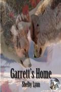 Garrett's Home (Haven's Wolves #1) by Shelby Lynn