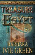 Treasure of Egypt: Treasure of the Ancients (Treasure of the Ancients #1) by Barbara Ivie Green