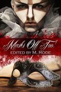 Masks Off Too! (Mask Off Too) by M. Rode