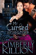 My Cursed Highlander by Kimberly Killion
