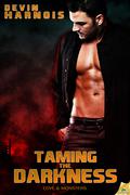 Taming the Darkness (Love and Monsters #2) by Devin Harnois