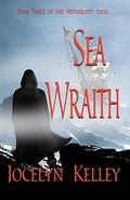 Sea Wraith (Nethercott Tales #3) by Jocelyn Kelley