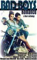 Bad Boys of Romance - A Biker Anthology by Abigail Lee