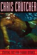 Staying Fat for Sarah Byrnes by Chris Crutcher