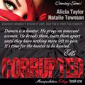 Corrupted (The Manipulation Trilogy #1) by Alicia Taylor