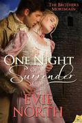 One Night of Surrender (The Brothers Mortmain #1) by Evie North