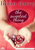The Sweetest Thing (Montana Riverbend #2) by Lilian Darcy