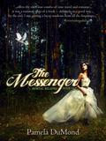 The Messenger by Pamela DuMond