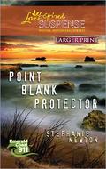 Point Blank Protector (Steeple Hill Love Inspired Suspense #241) by Stephanie Newton