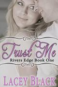 Trust Me by Lacey Black