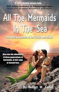 All the Mermaids in the Sea: The Lost Journals of the Little Mermaid by S.C. Moore
